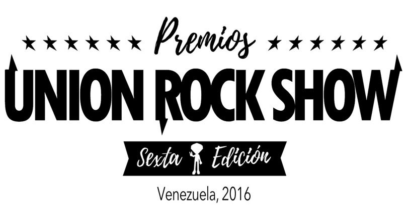 Premios Union Rock Show, sexta edicion, Plaza Alfredo Sadel