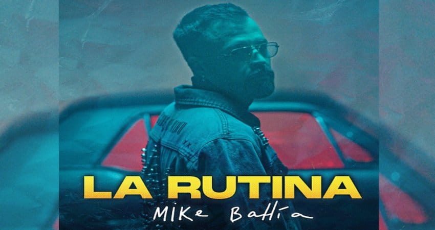 Mike Bahia lanza La Rutina