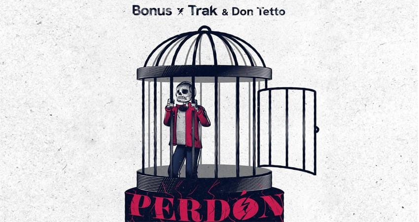 Bonus Trak y Don Tetto Perdon