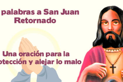 13 palabras de san juan retornado una oración para la protección