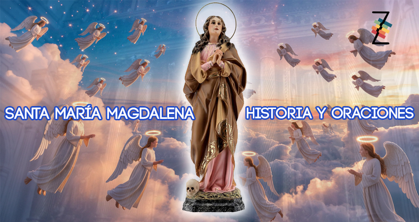 Santa María Magdalena (historia y oraciones)