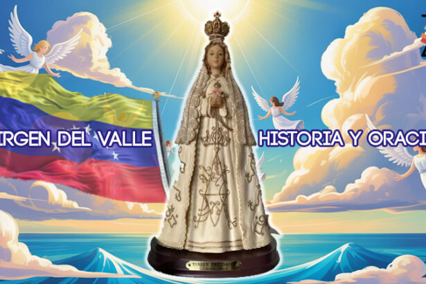 Virgen del valle (Historia y oraciones)