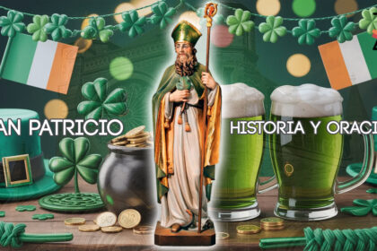 Día de San Patricio 17 de marzo (Historia y oraciones)